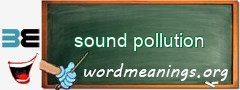 WordMeaning blackboard for sound pollution